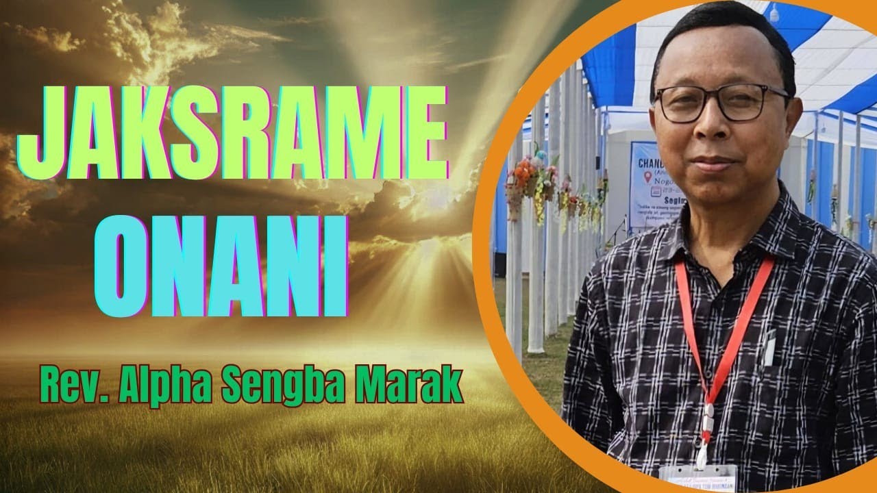 Jaksrame Onani || 2 korint 9:1-15 || Rev. Alpha Sengba Marak @dianzo30