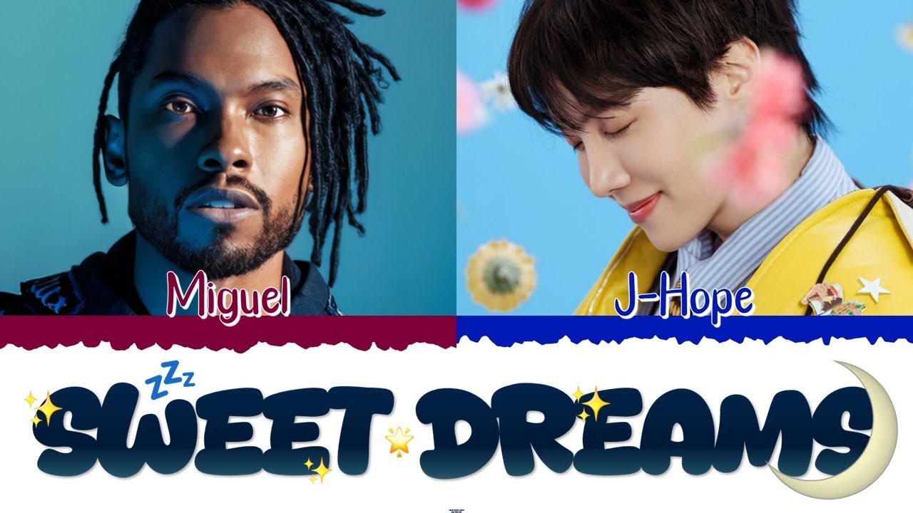 🌙✨💤 J-HOPE (제이홉) Ft. MIGUEL - Sweet Dreams [Color Coded Lyrics Eng|Esp] 💤✨🌙