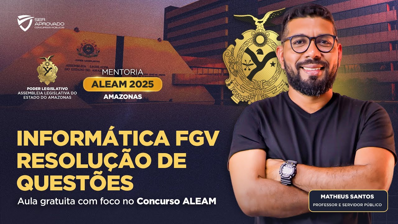 RETA FINAL ALEAM | Informática FGV - Resolução de Questões