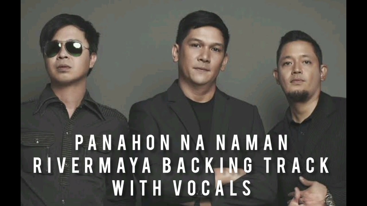 Panahon na Naman (Rivermaya) Backing Track with Vocals