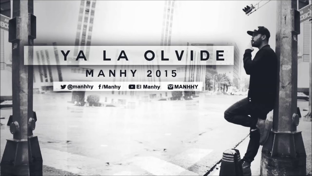 Manhy - Ya la olvide