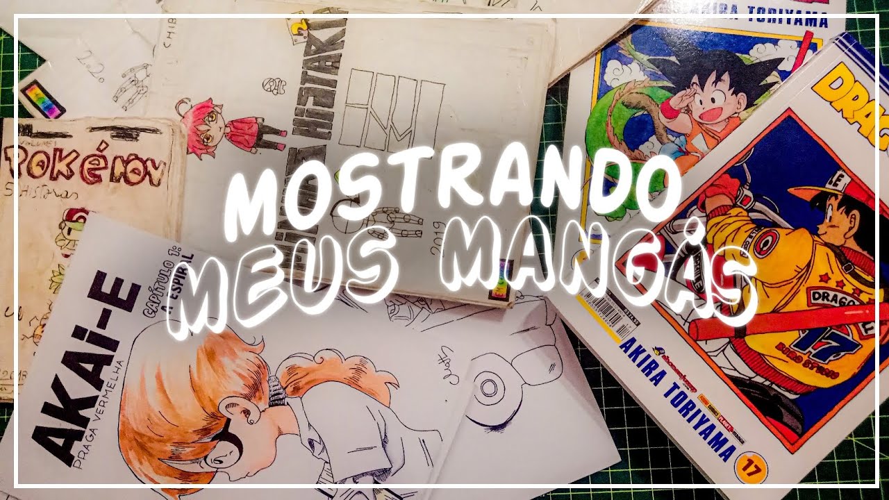 MOSTRANDO OS MEUS MANGÁS - dos mais antigos até os mais atuais