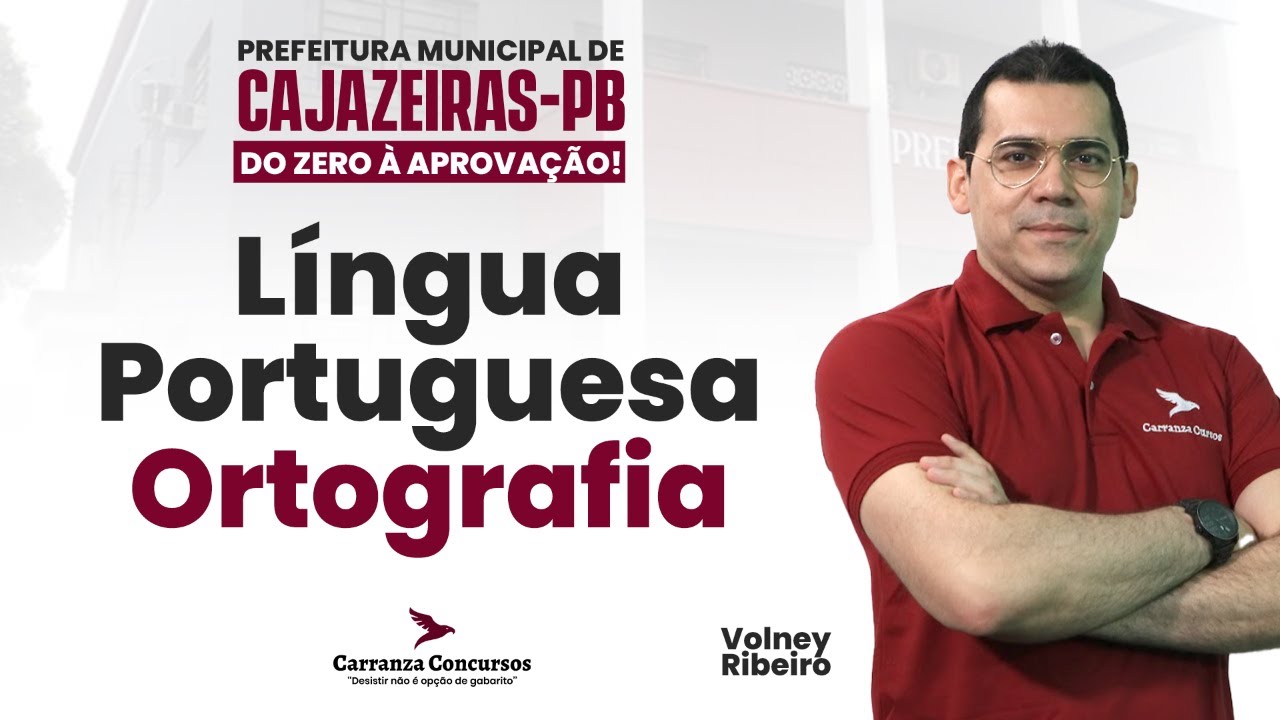 Concurso CAJAZEIRAS-PB: Língua Portuguesa - Ortografia