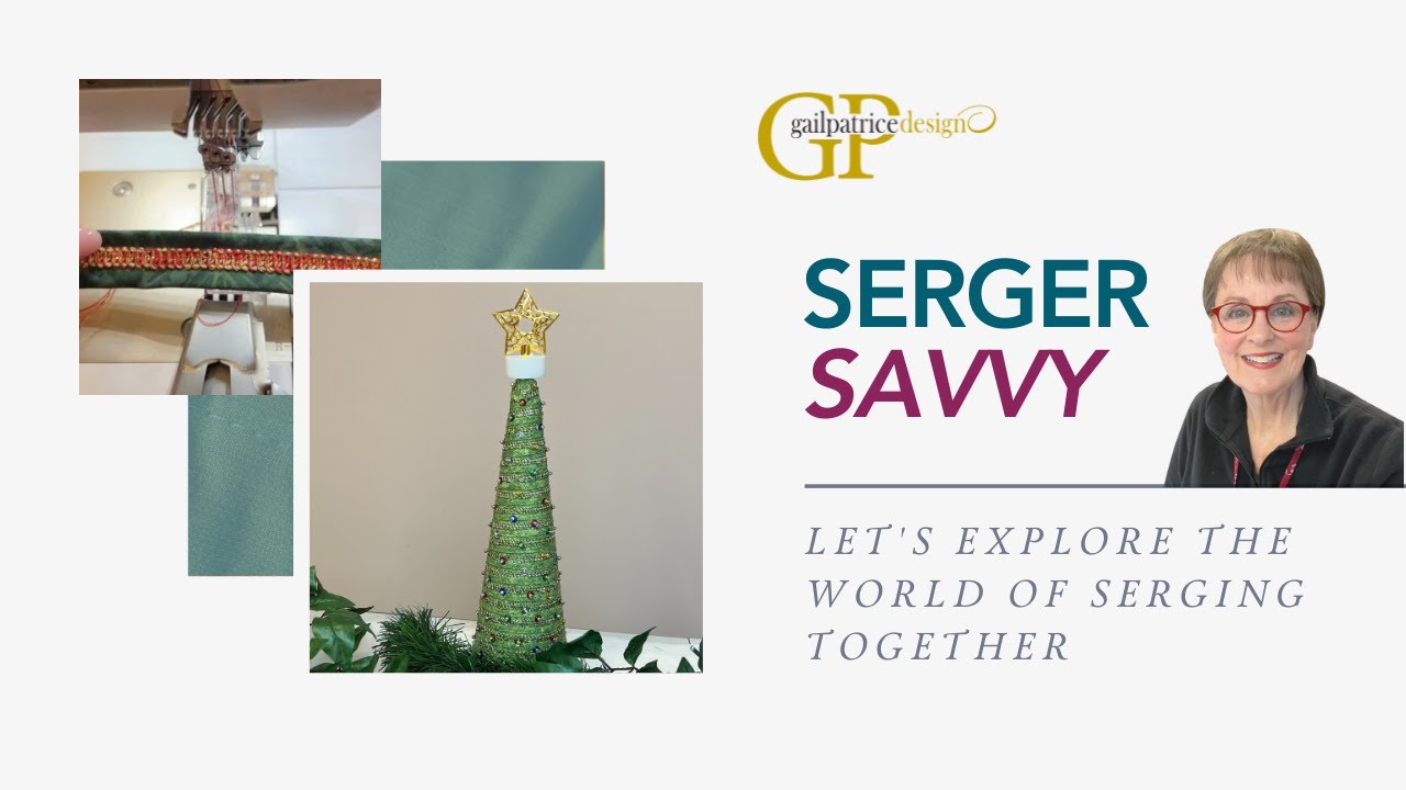DECEMBER SERGER SAVVY: WRAPPING AROUND THE CHRISTMAS TREE