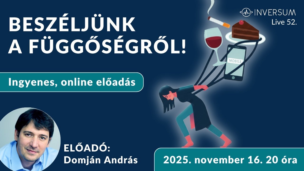 Beszéljünk a függőségről! - Előadás - Live 52