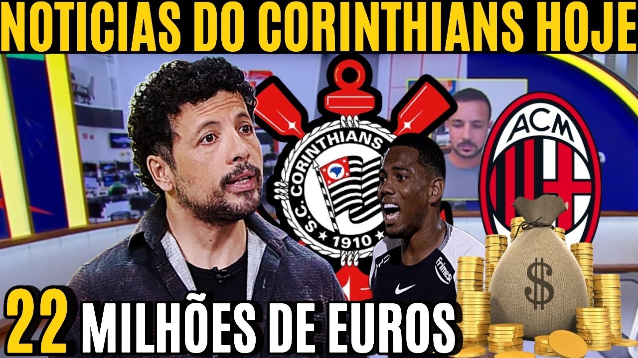 NOTICIAS DO CORINTHIANS HOJE MILAN RETOMA NEGOCIAÇÃO COM ANDRE DO CORINTHIANS