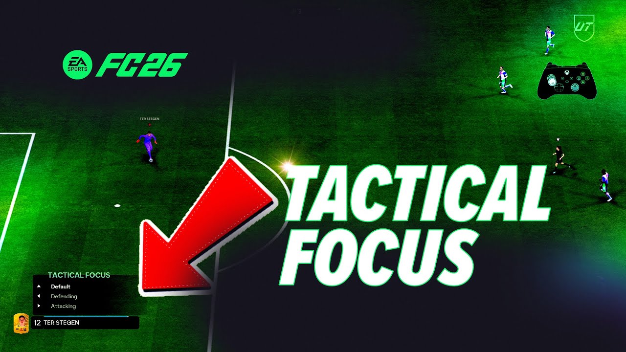How Tactical Focus Works in FC 26 - Attack or Defend Instantly