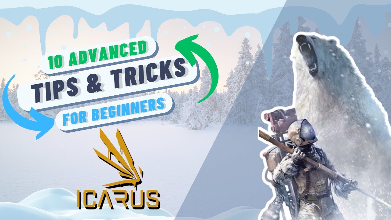 Mastering Icarus: 10 Advanced Tips for Beginners!