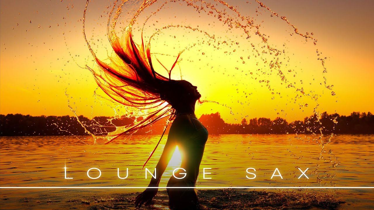 Lounge Sax 🧘 Enjoy Relax Music ➜ #relaxchillout