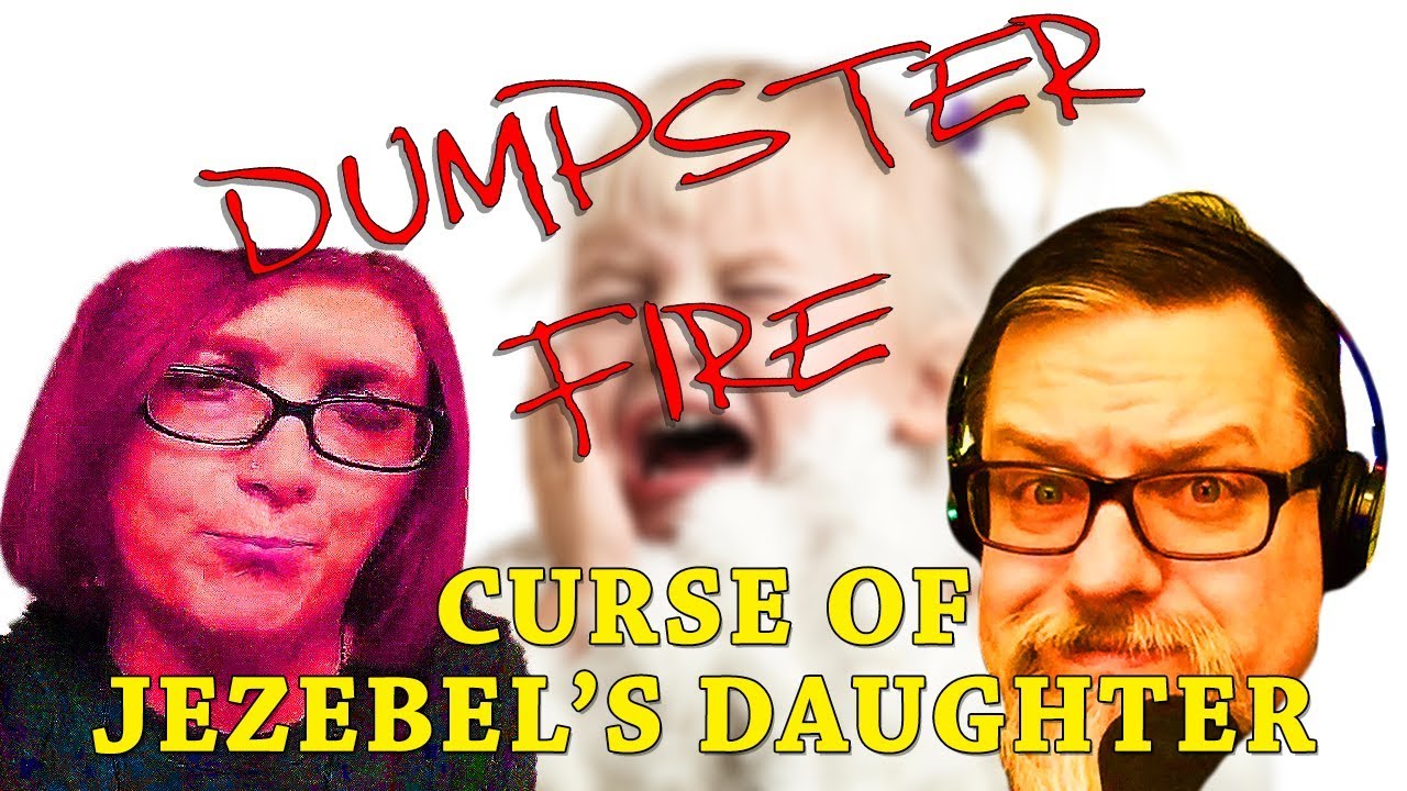DUMPSTER FIRE: Jennifer LeClaire and Jezebel's Daughter