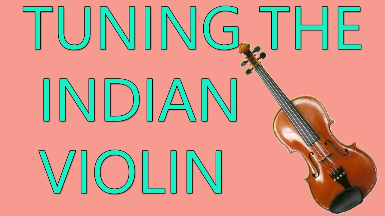 Tuning the Violin - Carnatic Indian Classical Music Lessons