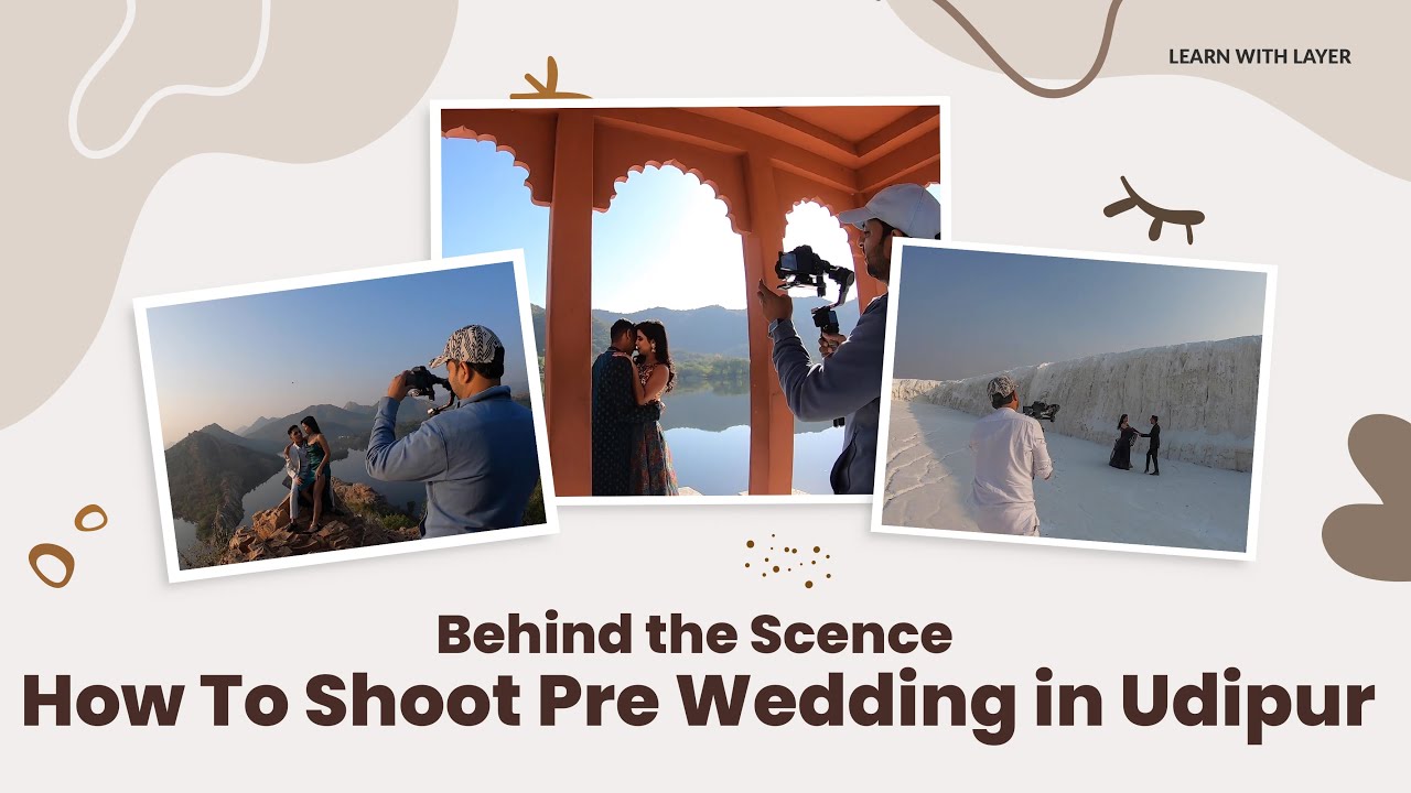 How to Shoot Pre Wedding in Udaipur - Step by Step Guide
