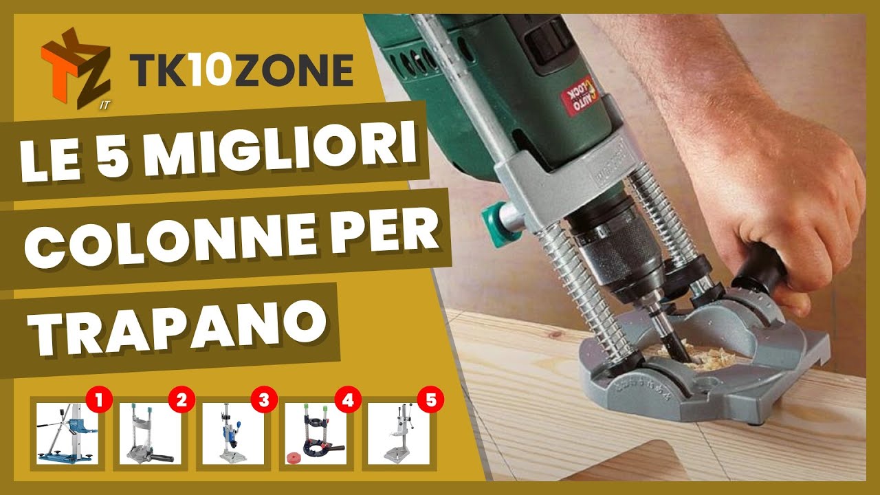 Le 5 migliori colonne per trapano