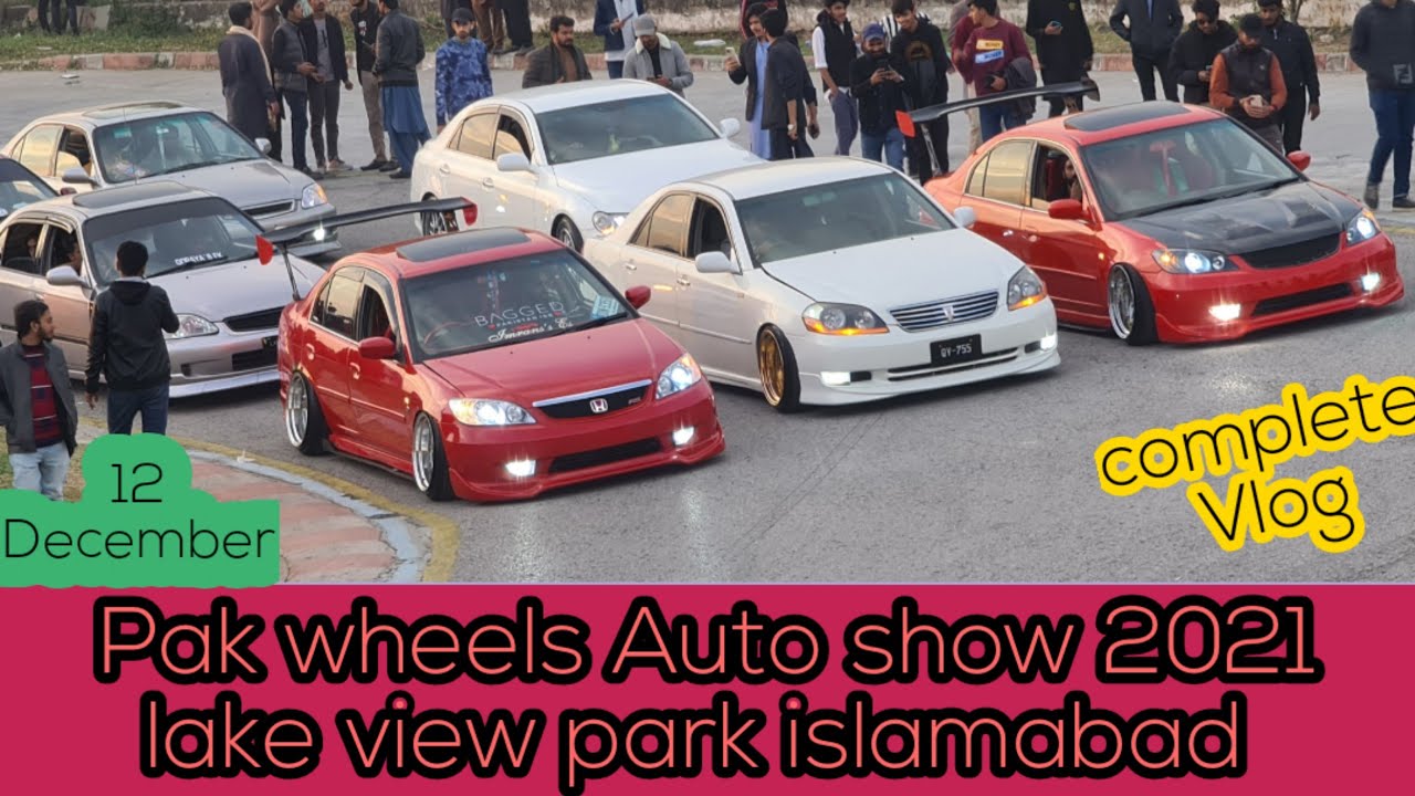 Pak wheels Auto show 2021| Lake view park Islamabad