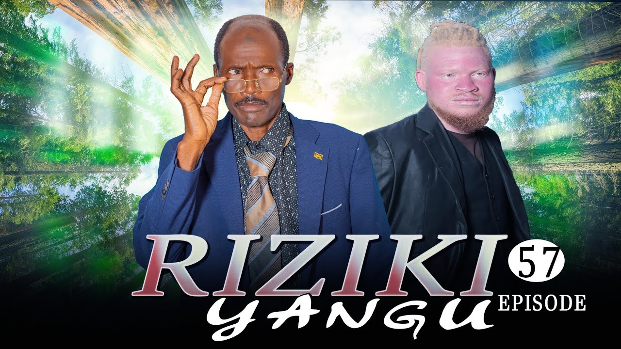 Riziki Yangu ep 57@clamvevo6472 @KIPARABRAND @panju_gang @pasarbrand @Qumbanfilms 
