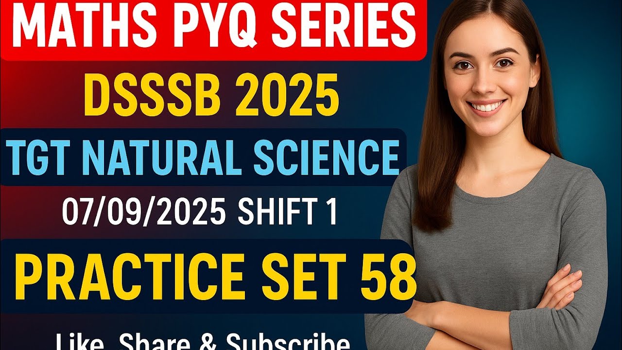 DSSSB MATHS | TARGET DSSSB 2025 | PRACTISE SET - 58| #dsssbexamwindow @payalsinghalacademy 