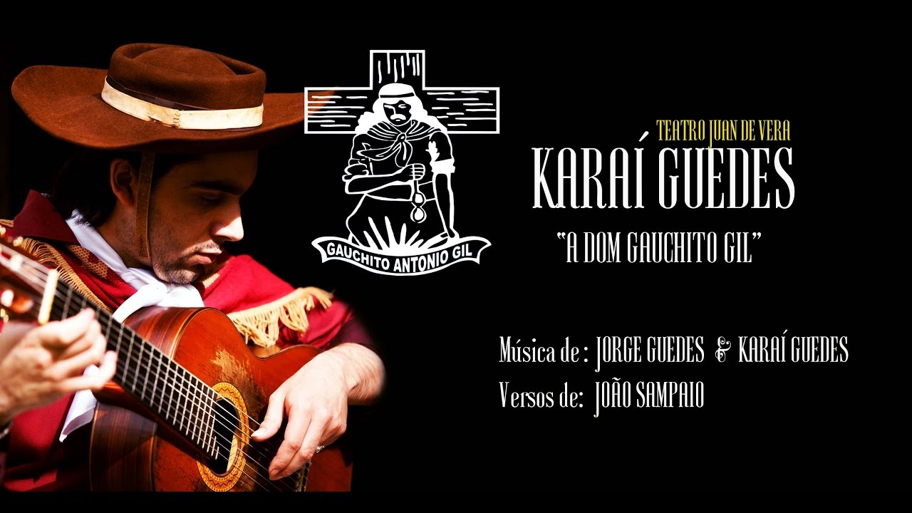 KARA&Iacute; GUEDES -  A DOM GAUCHITO GIL-TEATRO JUAN DE VERA/AR