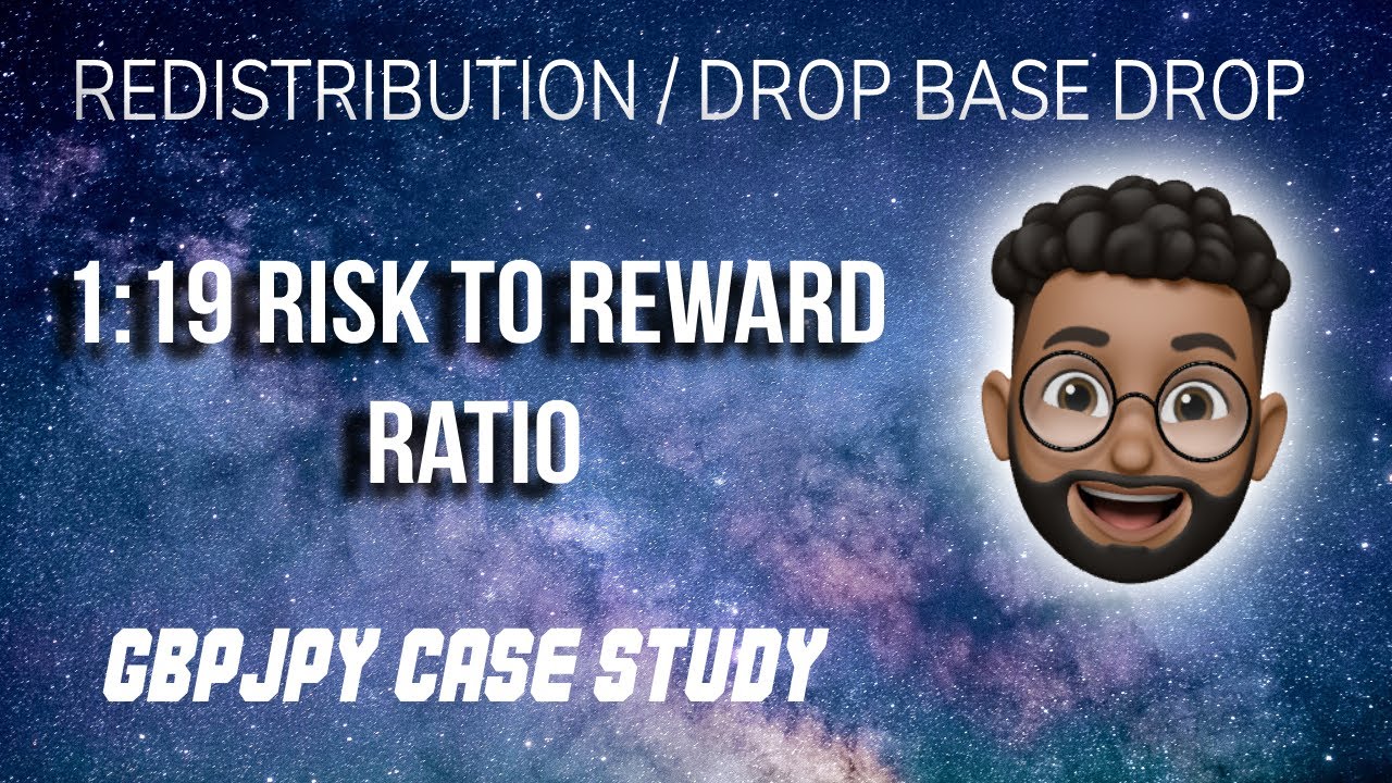 REDISTRIBUTION / DROP BASE DROP | GBPJPY 1:19 RR CASE STUDY