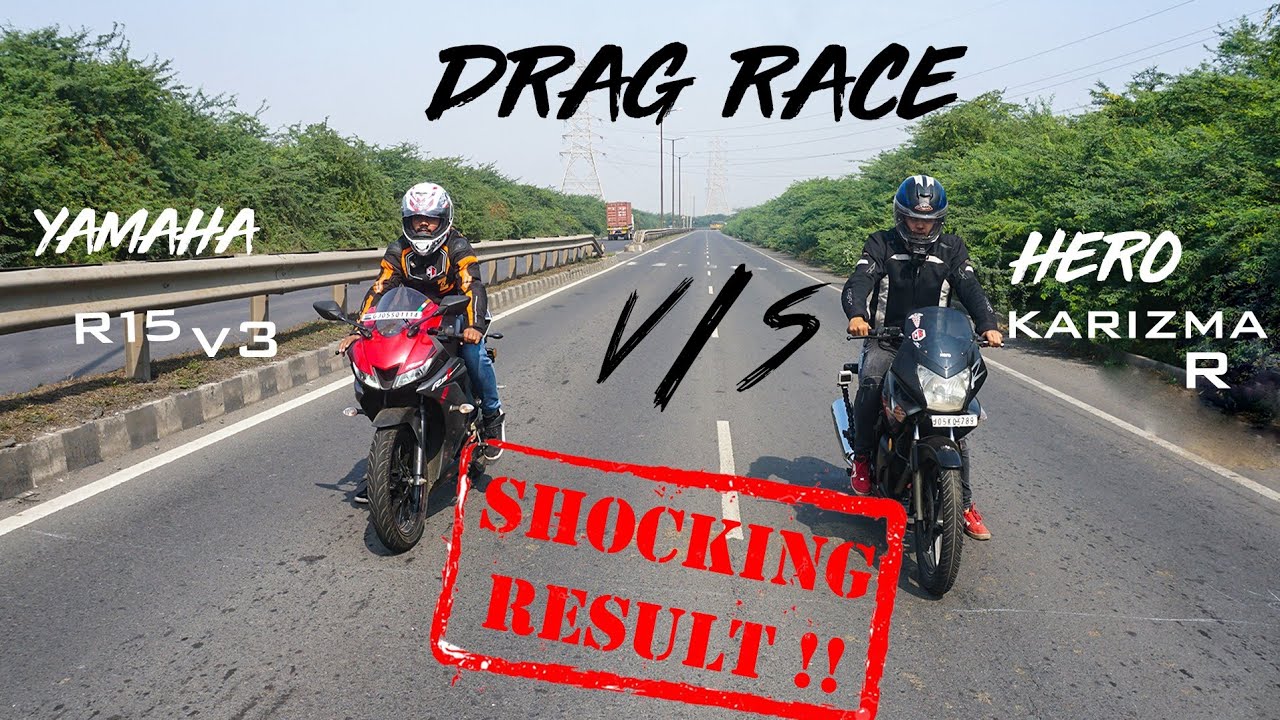 Yamaha R15 v3 vs Hero Karizma R 225 cc || Drag Race || Horizon Riders