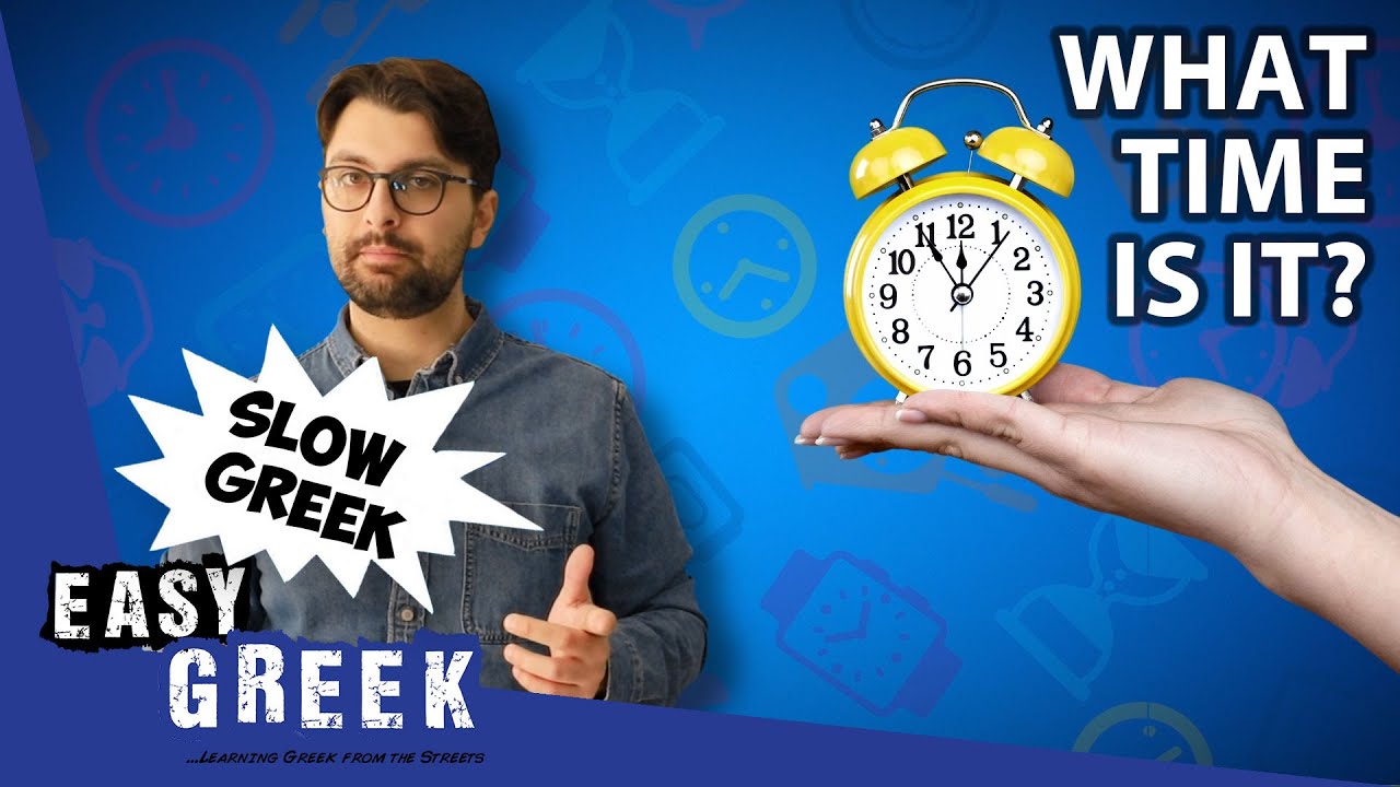How to Tell the Time (in Slow Greek) | Super Easy Greek 55