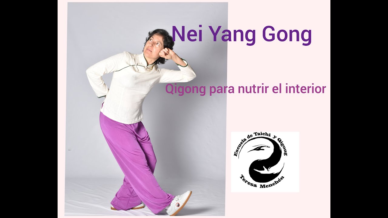 Nei Yang Gong I Qigong para nutrir el interior I Qigong de la mujer