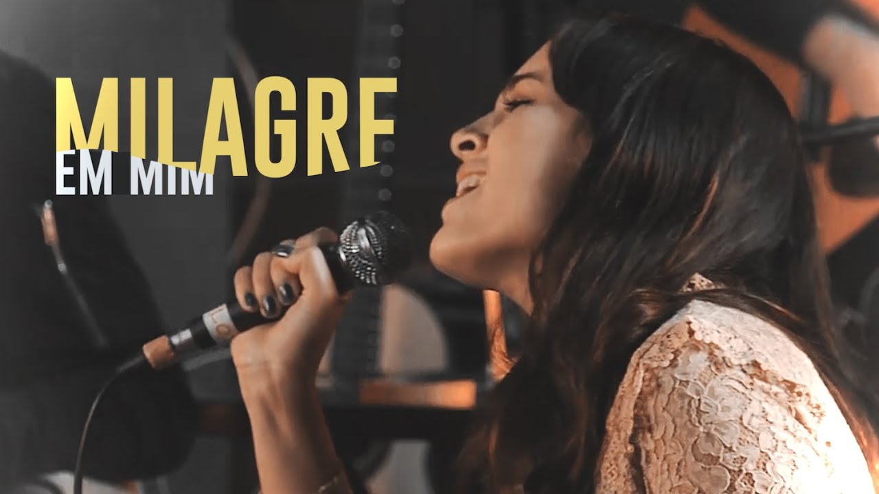 Milagre em Mim [live session]