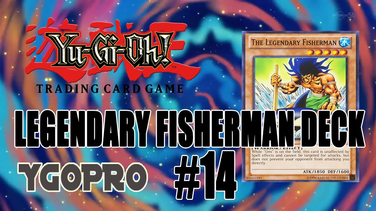 Yu-Gi-Oh! - Legendary Fisherman Deck #14 || YGOPRO