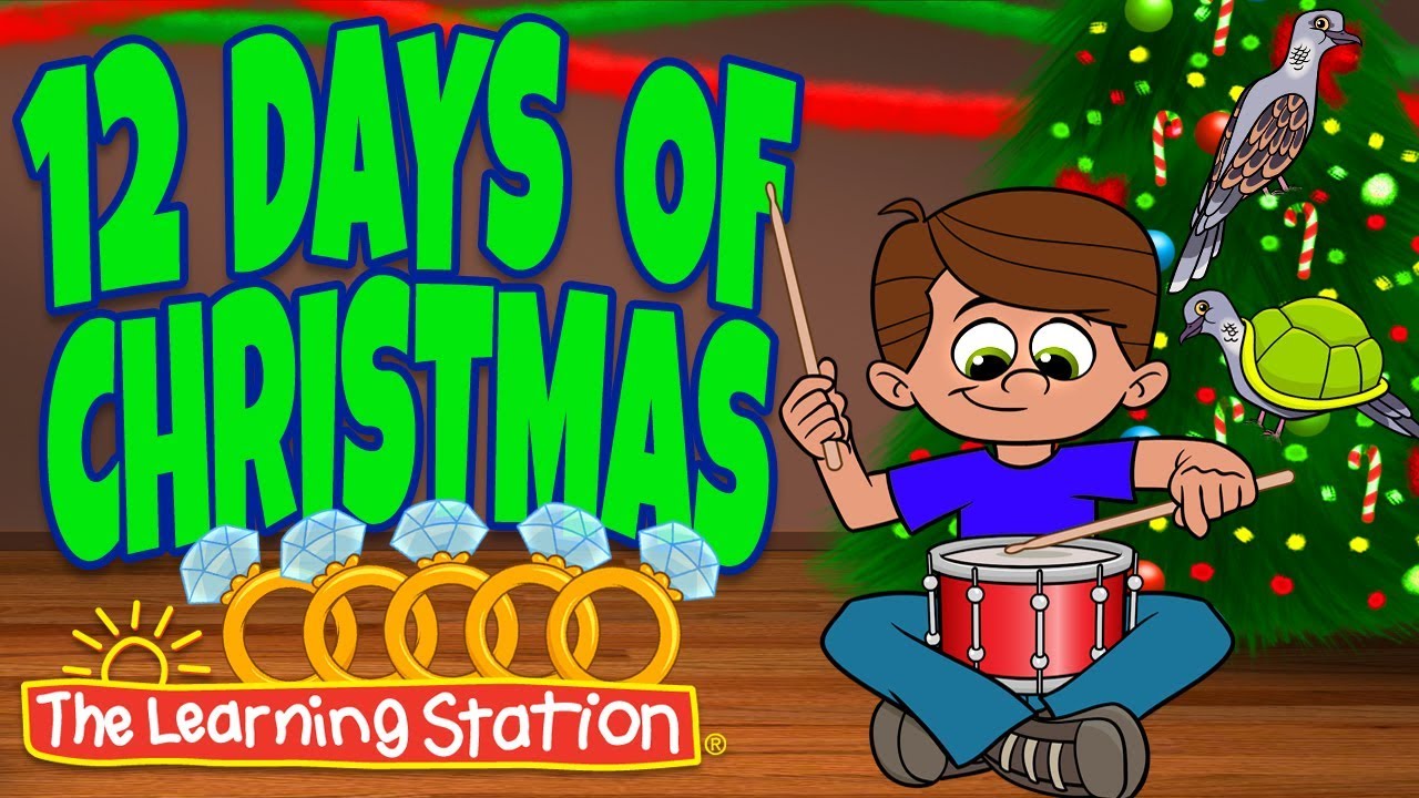 12 Days of Christmas - Christmas Songs for Kids - Christmas Carols for Kids by The Learning Station