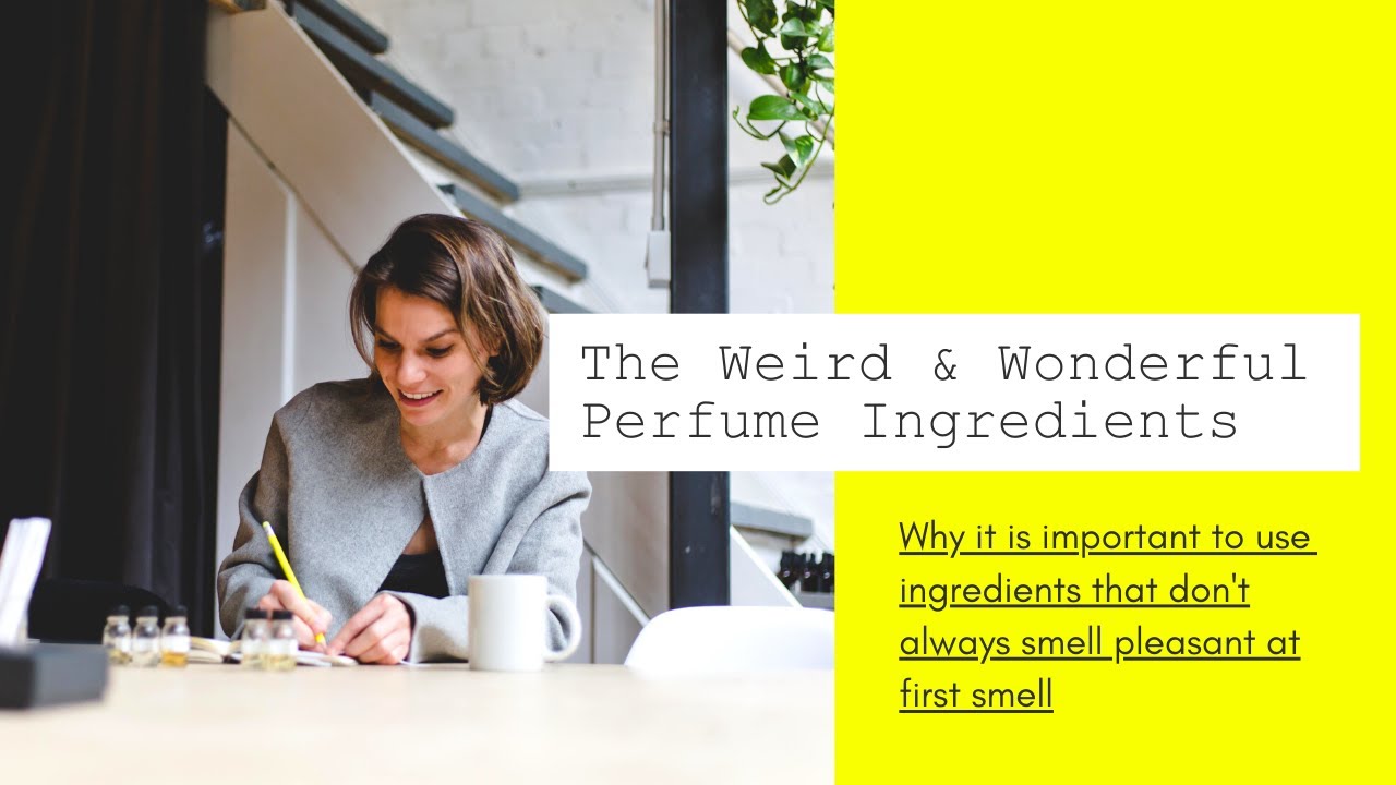 The weird and wonderful perfume ingredients & how they are used in perfumes