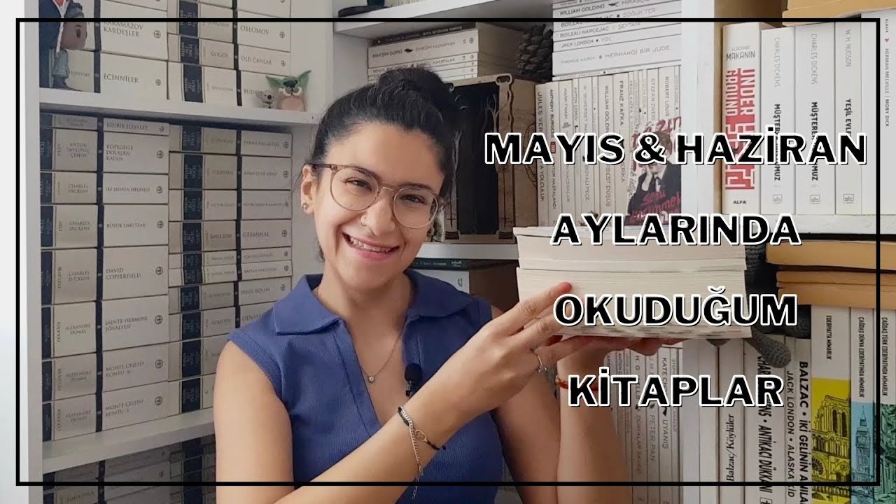 Mayıs & Haziran Aylarında Okuduğum Kitaplar | 