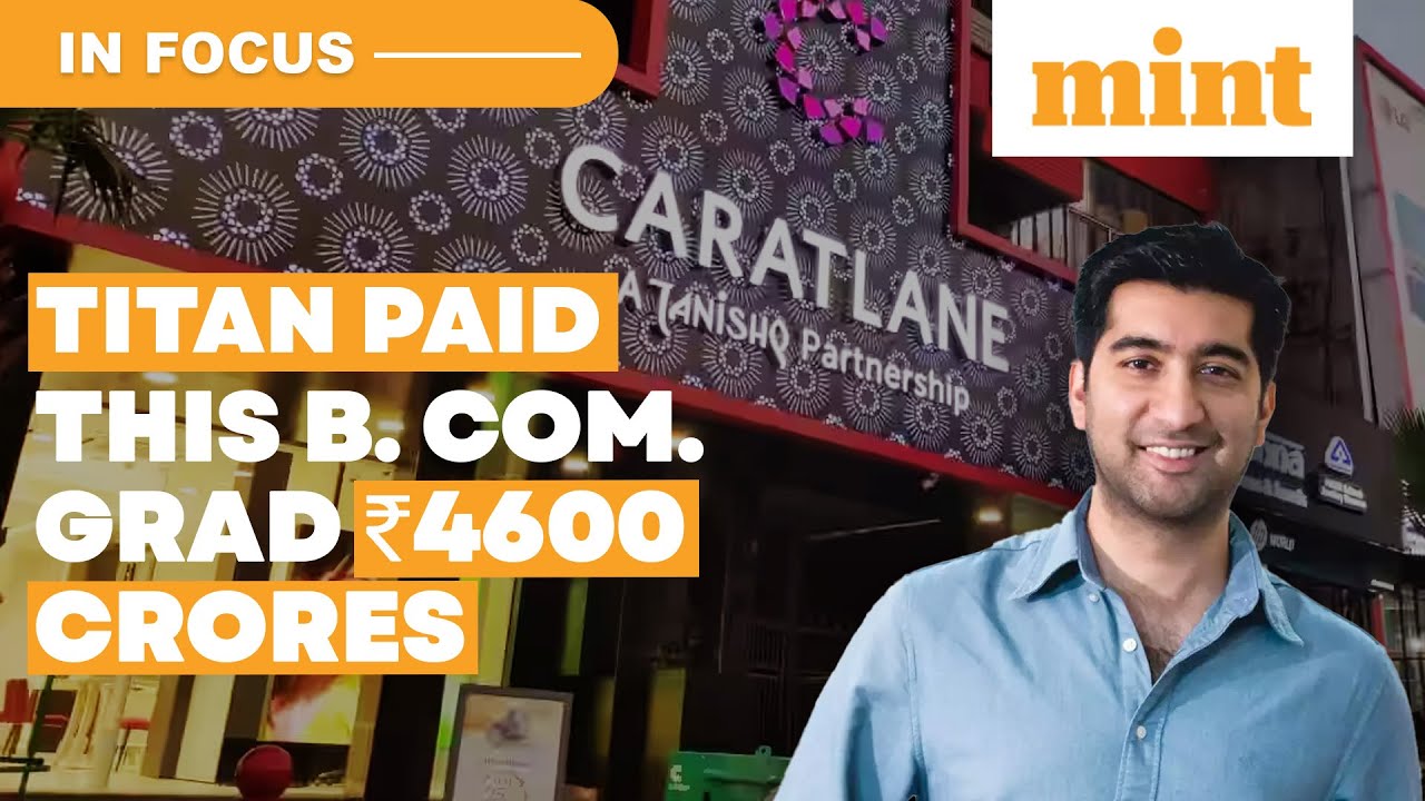 Titan Pays Mithun Sacheti Rs 4600 Cr | Who&rsquo;s This B. Com. Grad? | Details | In Focus