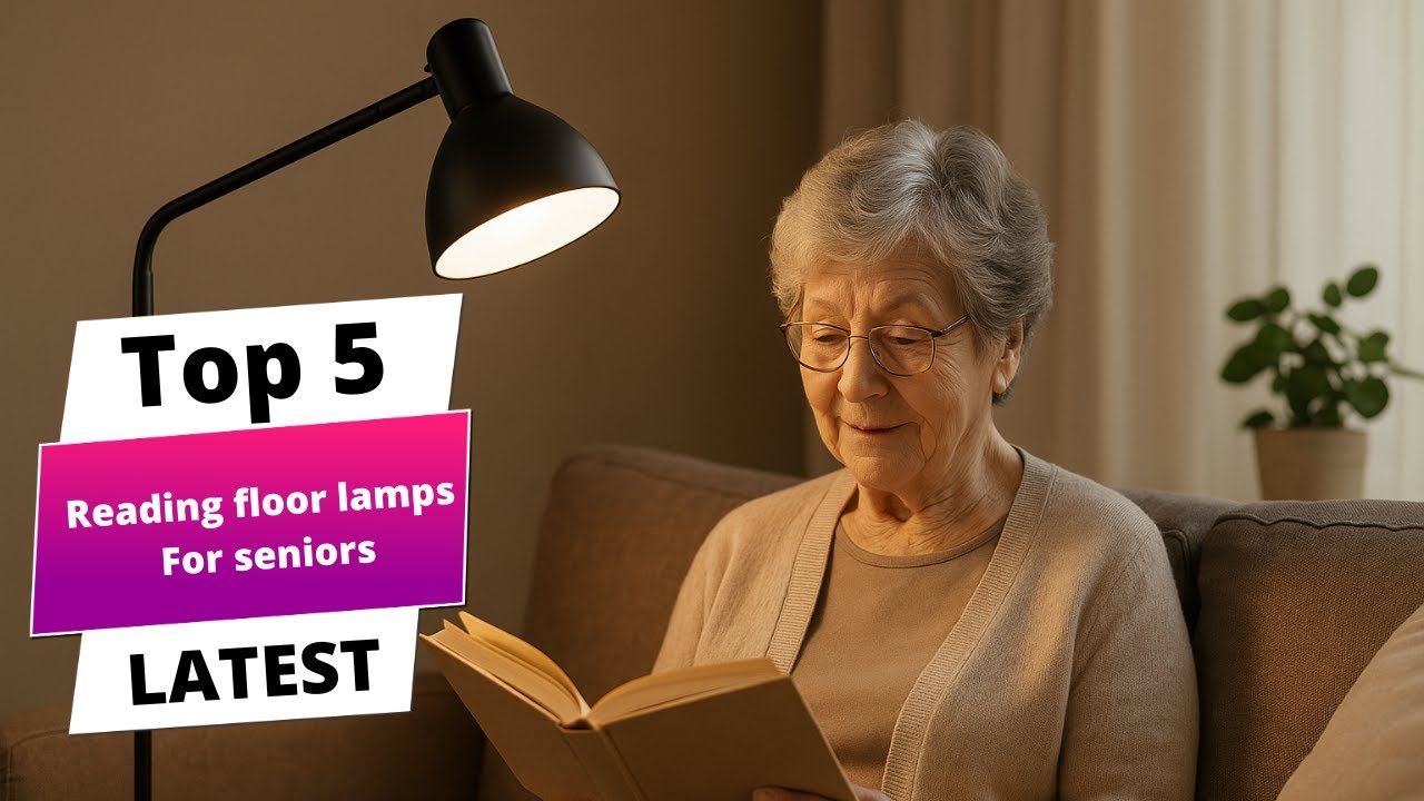 ✅ Best reading floor lamps for seniors: Reading floor lamps for seniors (Buying Guide)