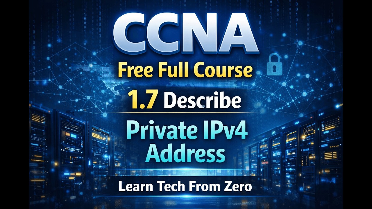 CCNA 200-301, Free full course, 1.7 Describe private IPV4 addressing