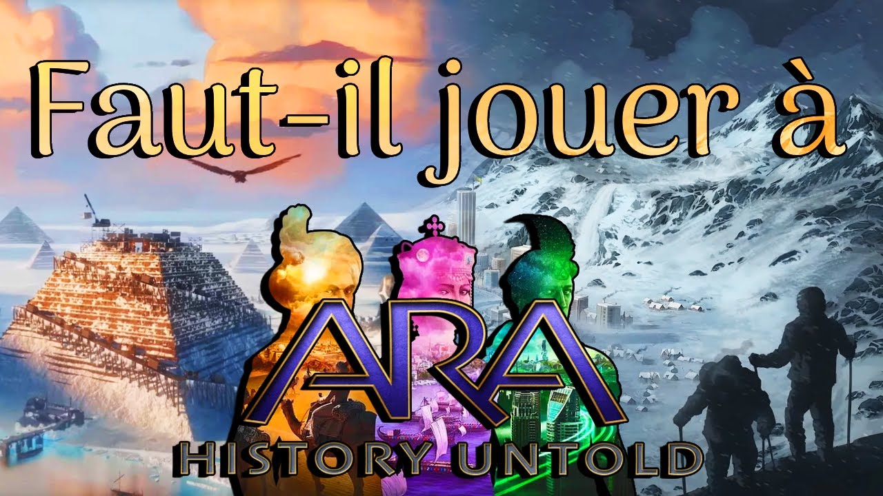 Faut il jouer à Ara History Untold ? Présentation, test et avis sur l'achat de ce civ-like/4X