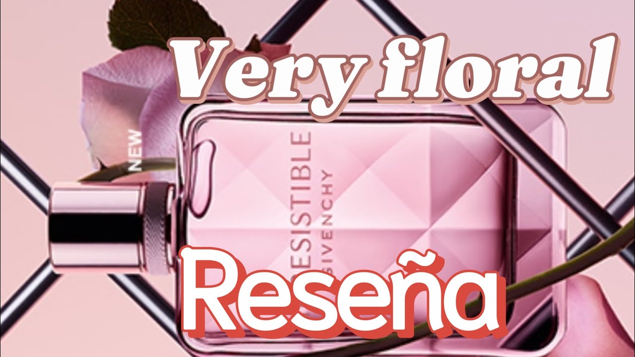 Irresistible very floral (2024) edp Givenchy RESEÑA