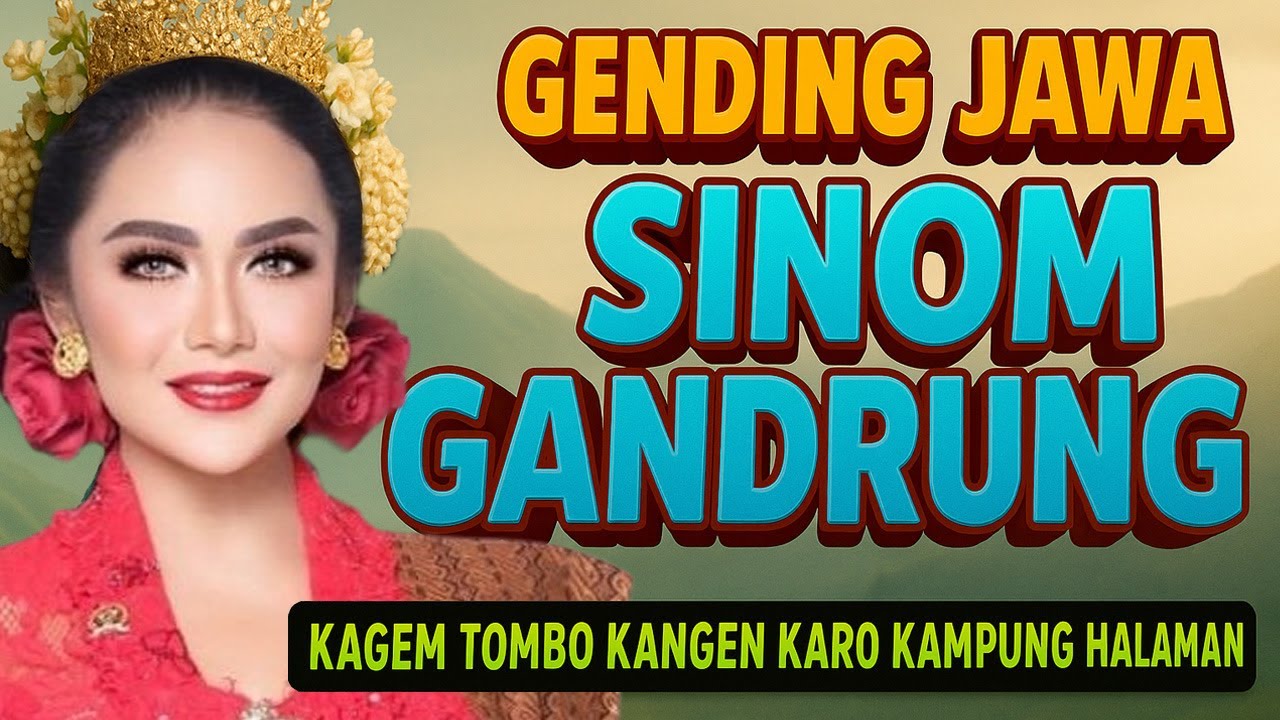 NGLARAS GENDING SINOM GANDRUNG KAGEM RENCANG SARAPAN KARO TOMBO KANGEN KAMPUNG HALAMAN