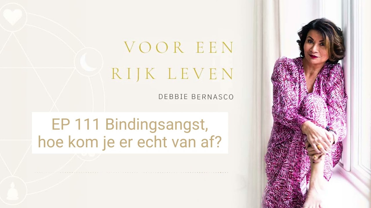Podcast EP 111 Bindingsangst, hoe kom je er echt van af?