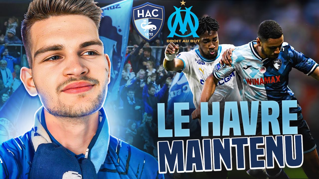 LE HAVRE CÉLÈBRE SON MAINTIEN EN LIGUE 1 ! - (Vlog Le Havre 1-2 OM 2024)
