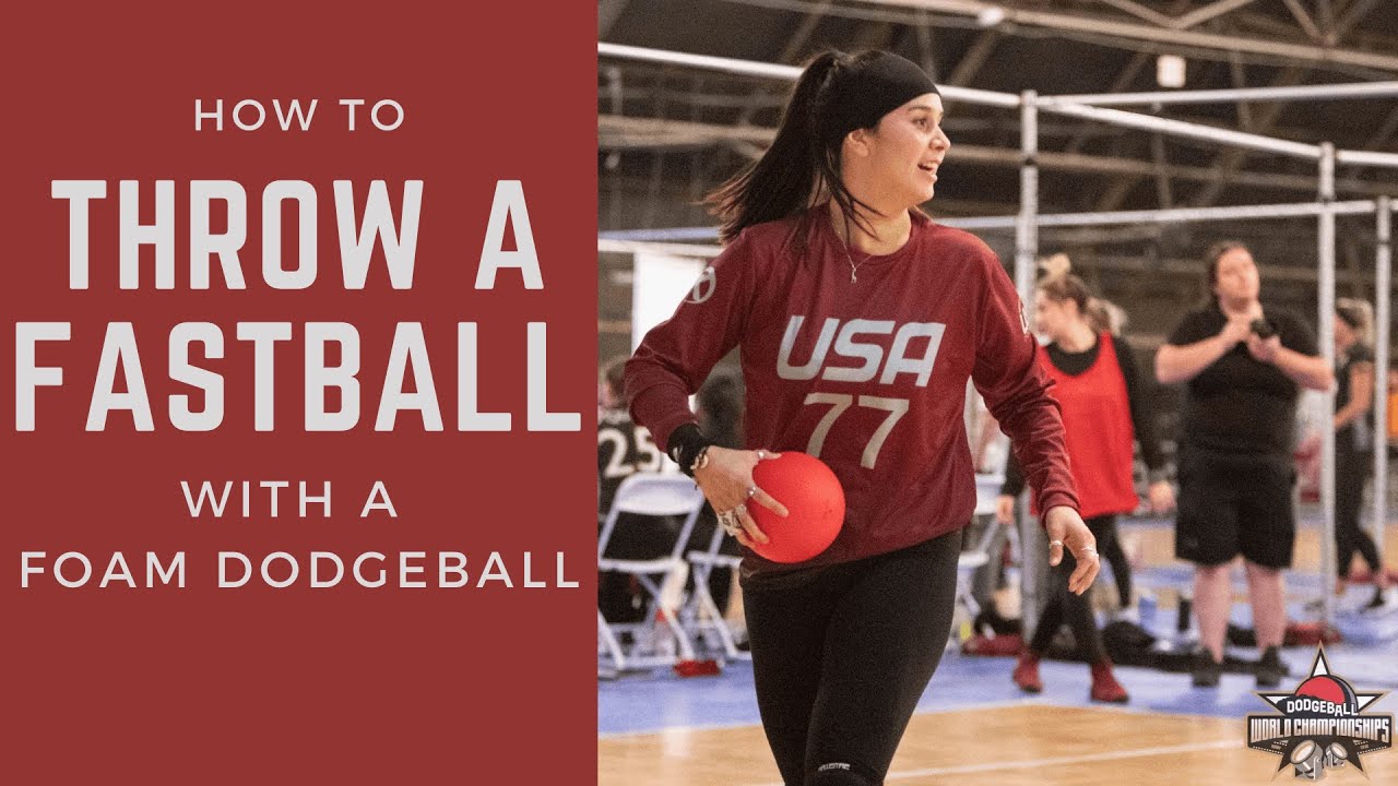 How to Throw a Fastball with a Foam Dodgeball