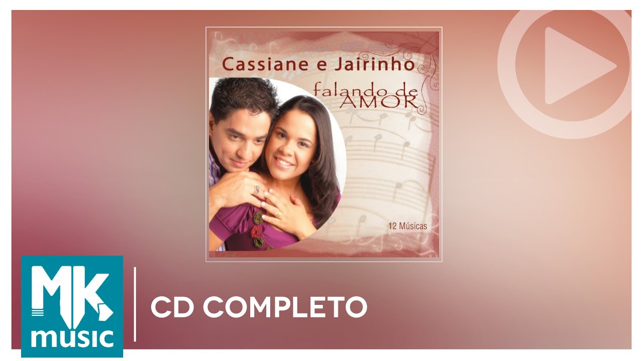 Cassiane e Jairinho - Falando de Amor (CD COMPLETO)