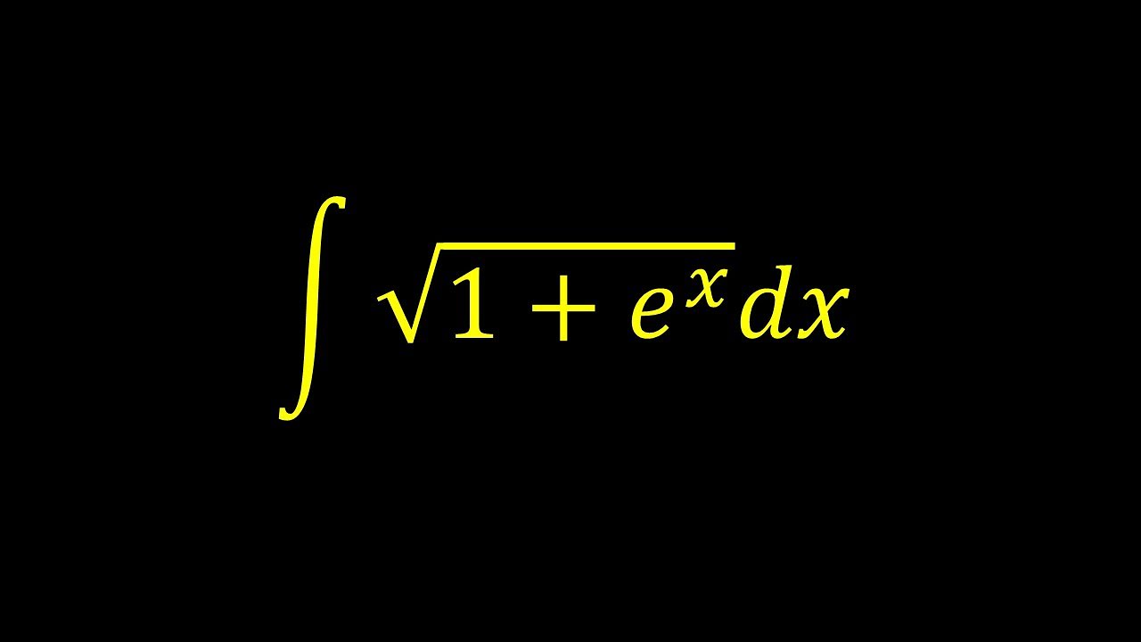 Integral of sqrt(1+e^x) - Integral example