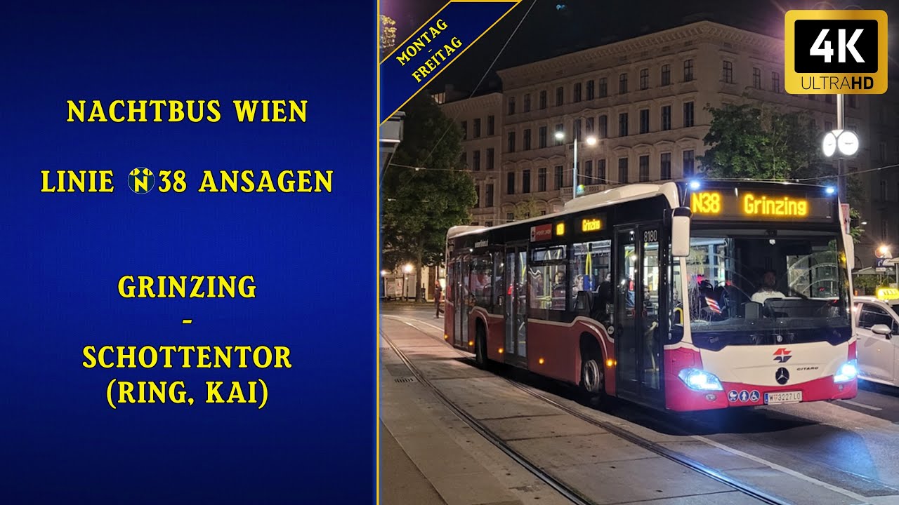 Linie N38 Wien Ansagen – Grinzing – Ring, Kai (Mo-Fr) | Wiener Grantler