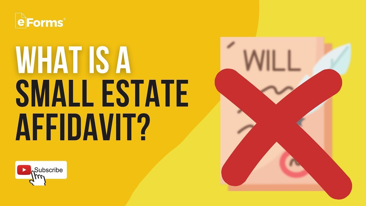 What is a Small Estate Affidavit? - EXPLAINED