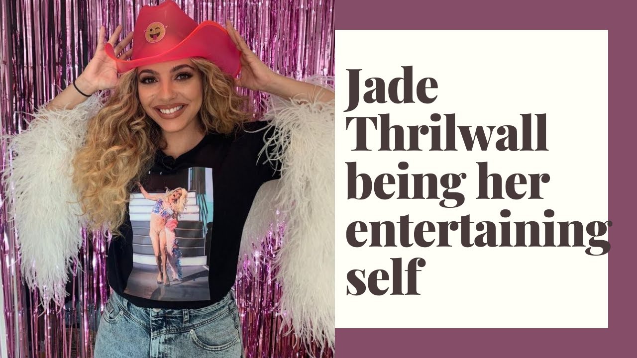 Jade Thirlwall Being Her Entertaining Self