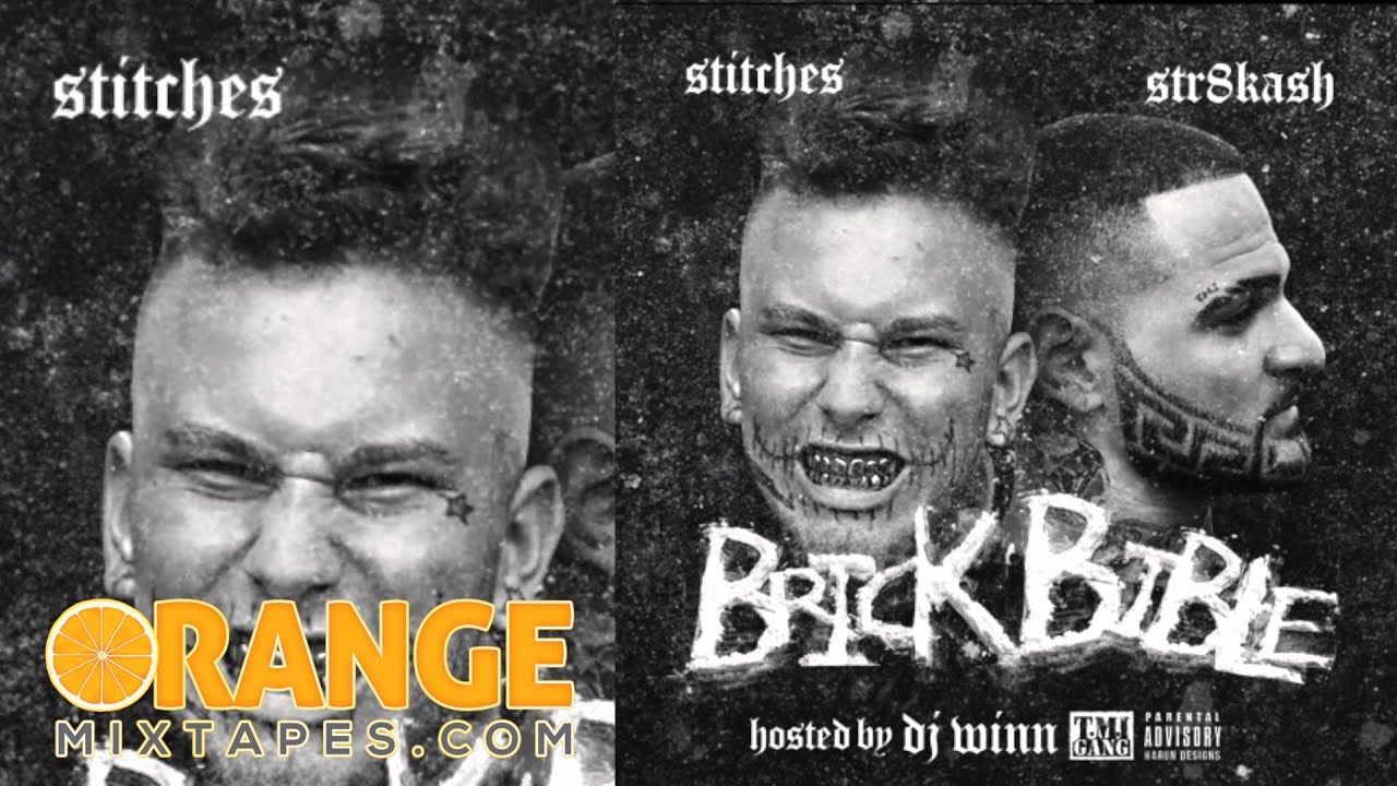 Stitches, Str8kash - 100 Million FBM (Brick Bible Mixtape)