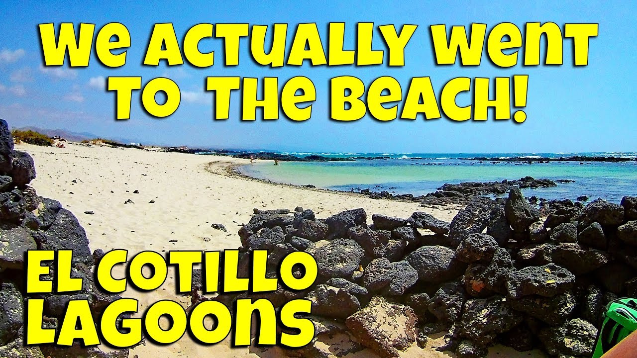 An afternoon in the El Cotillo Lagoons beaches | El Cotillo Beach Vlog