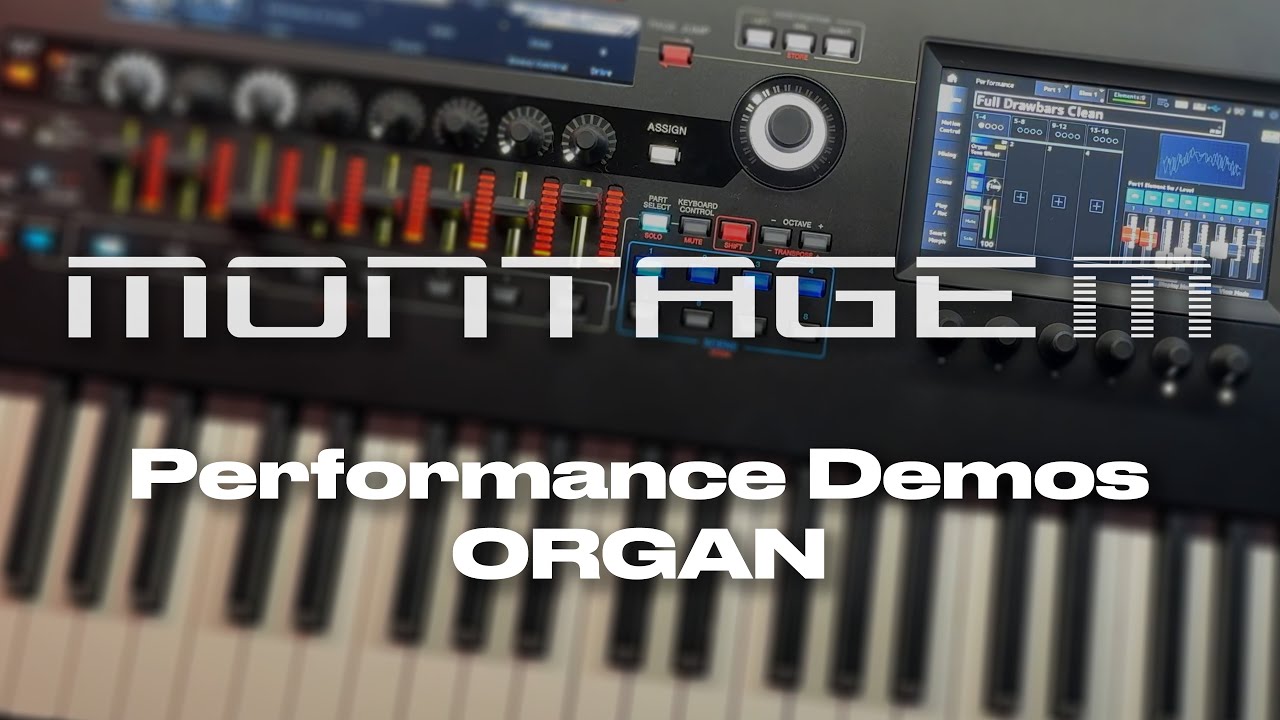 Organs: all the new Yamaha MONTAGE M performances, using VCM rotary Leslie speaker & drawbars