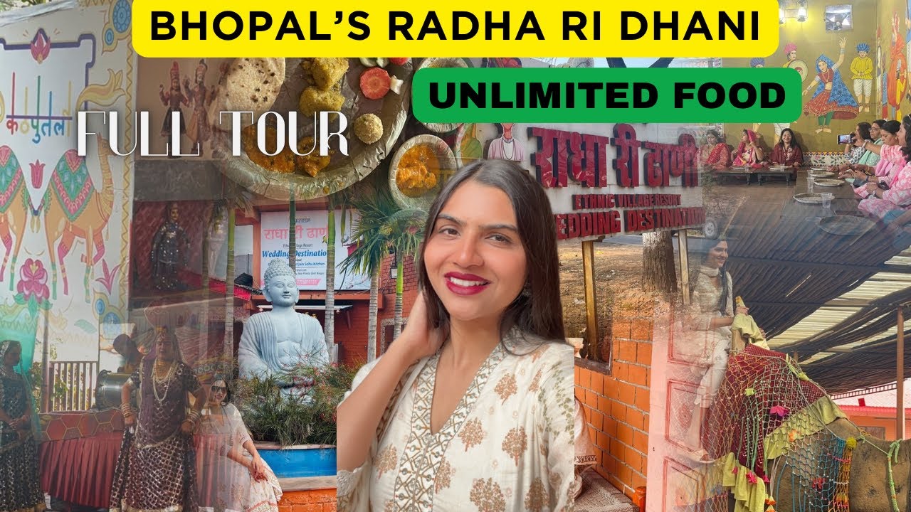 BHOPAL's RADHA RI DHANI: Full tour and Unlimited Food Vlog #food #travel #bhopal
