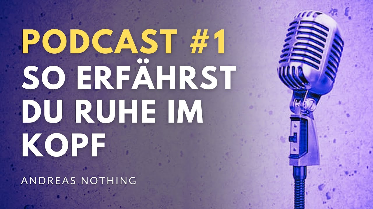 Wie du mehr Gedankenstille erf&auml;hrst I Andreas Nothing