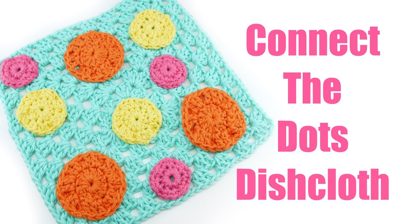 Connect The Dots Dishcloth, Summer of Dishcloths CAL!